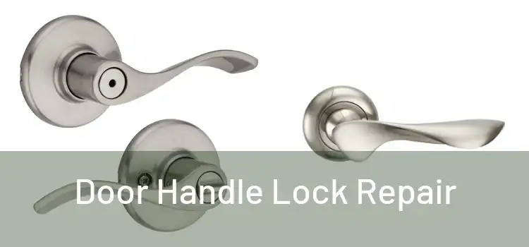Door Handle Lock Repair